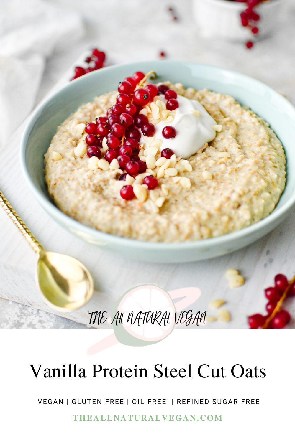 the vanilla steel cut oats recipe card stating this recipe is vegan, gluten-free, oil-free, and refined sugar-free